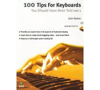100 Tips for Keyboards: You Should Have Been Told