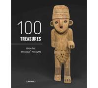 100 Treasures from Brussels Museums (Brussels Museums Council)