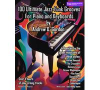 100 Ultimate Jazz-Funk Grooves for Piano/Keyboards. Includes Audio Online