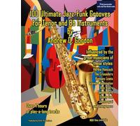100 Ultimate Jazz-Funk Grooves for Tenor Sax. Includes Audio Online