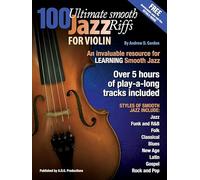 100 Ultimate Smooth Jazz Riffs for Violin. Includes Audio Online