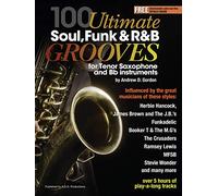 100 Ultimate Soul, Funk and R&B Grooves. Tenor Saxophone. Includes Audio Online