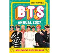 100% Unofficial BTS Annual 2027: EVERYTHING YOU NEED TO KNOW ABOUT THE KINGS OF K-POP