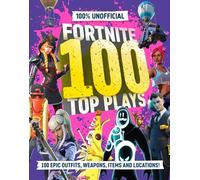100% Unofficial Fortnite 100 Top Plays