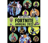 100% Unofficial Fortnite Annual 2022