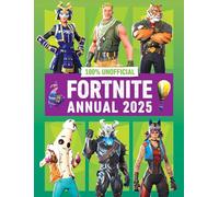 100% Unofficial Fortnite Annual 2025