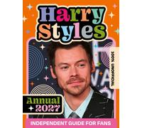 100% Unofficial Harry Styles Annual 2027
