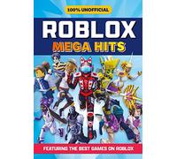 100% Unofficial Roblox Mega Hits: A guide to the best new Roblox games in 2022 - perfect for kids
