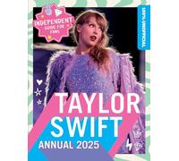 100% Unofficial Taylor Swift Annual 2025
