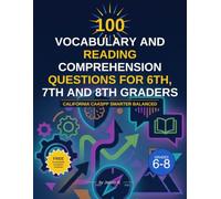100 Vocabulary And Reading Comprehension Questions For 6th, 7th and 8th Graders: California CAASPP Smarter Balanced: CAASPP test practice workbook ... (CAASPP English (ELA) PRACTICE SERIES)
