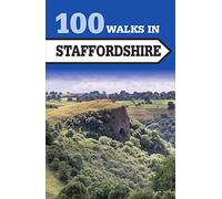 100 Walks in Staffordshire
