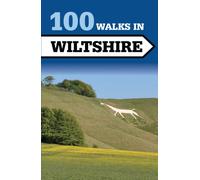 100 Walks in Wiltshire