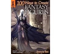 100 Ways to Create Fantasy Figures
