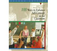 100 Ways to Enhance Self-Concept in the Classroom
