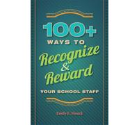 100+ Ways to Recognize and Reward Your School Staff