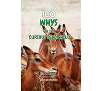 100 WHYS FOR THE COURIOUS IGBO CHILD: 1