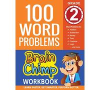 100 Word Problems : Grade 2 Math Workbook (The Brainchimp)