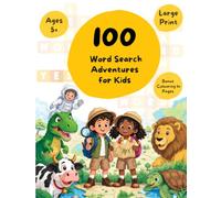 100 Word Search Adventures for Kids : Large Print Word Searches for Kids 5+: Simple and Medium Puzzles with Pictures | Boys and Girls