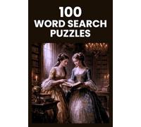 100 Word Search Puzzles for All Ages: HARD DIFFICULTY One Secret Word Per Puzzle | A Fun and Educational Gift for Kids, Teens, Adults, and Classrooms ... with Words in Every Direction | 6x9 200 Pages