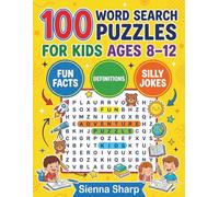 100 Word Search Puzzles for Kids Ages 8-12: Fun & Educational Puzzles with Bonus Challenges, Fun Facts, Definitions & Jokes to Boost Vocabulary and Brain Skills