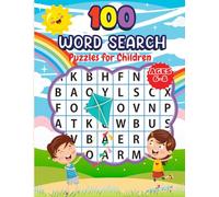 100 Word Search Puzzles for Kids: Fun and Educational Activity Book for Ages 6-8: Boost Your Child’s Vocabulary, Focus, and Fun - One Puzzle at a Time!