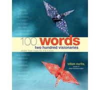 100 Words: 200 Visionaries Share Their Hope for the Future