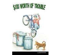 $100 Worth of Trouble