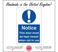 (100 x 150mm - 4 x 6, A - Sticker / Sav - Non-See Through) MA819 Notice This Door Must Be Kept Closed Not Use Sign Shut Access Portal Entry 450mm x 600mm B - Magnetic - Vehicle Grade