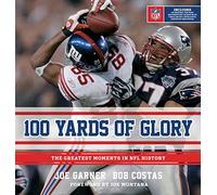 100 Yards of Glory – The Greatest Moments in NFL History – Mariner