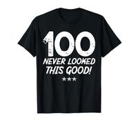 100 Year Old Never Looked So Good Birthday 100th Birthday T-Shirt