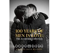 100 Years of Men in Love: The Accidental Collection