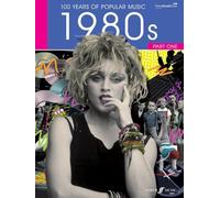 100 Years Of Popular Music 1980s: Volume 1 (Piano, Voice and Guitar)