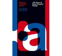 100 Years of Swiss Graphic Design