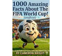1000 Amazing Facts About The FIFA World Cup! (unofficial)