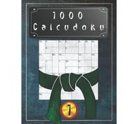1000 Calcudoku Vol. 1: Japanese puzzles: brain teaser and brain training - level: medium
