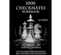 1000 CHECKMATES: GET THE BASIC UNDERSTANDING AND THE IDEAS FOR CHECKMATES