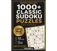 1000+ Classic Sudoku Puzzles for Kids and Adults | Book 2: Step-Up Easy to Medium Challenges for Better Focus and Speed - Large Print 6×9 Sudoku Book with Full Solutions (Brain Boost Sudoku Series)
