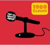 1000 Clowns - Not the Greatest Rap