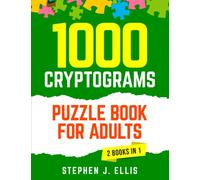 1000 Cryptograms Puzzle Book for Adults (2 Books in 1) - The Ultimate Collection of Large Print Cryptogram Puzzles to Improve Memory and Keep Your Brain Young (Puzzle Activity for Adults)