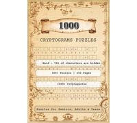 1000 Cryptograms Puzzles: Cryptogram Puzzles with Challenging and Fun Quotes, Sayings, and More | 6x9 inches, 450 pages | 330+ Puzzles - Gift for ... (The Ultimate Cryptogram Collection)