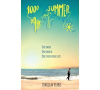 1000 Days of Summer: How I traveled the world with almost no money