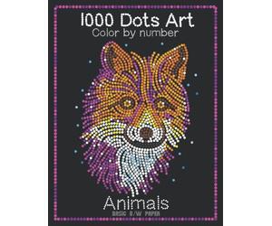 1000 Dots Art Color by number: Animals - Color by Number Coloring Book for Kids, Teens and Adults for Stress Relief and Relaxation (Basic B/W paper edition)