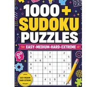 1000+ Easy-Medium-Hard-Extreme Sudoku Puzzles: Easy to Hard Sudoku Puzzles for Teens, Adults and Seniors (Solution Included)