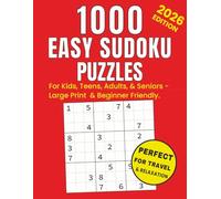 1000 Easy Sudoku Puzzles For All Ages 2026 Edition Large Print Book For Kids, Teens, Adults, Seniors: Brain Games for Beginners, Stress Relief, and Mental Exercise.