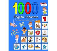 1000 English Japanese Bilingual Picture Vocabulary Book: Full Color Edition