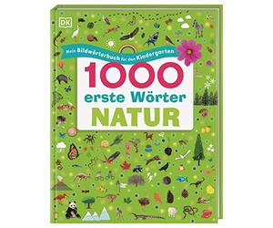 1000 erste Worter. Natur: Mein Bildworterbuch f, Bruns.