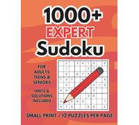1000+ EXPERT Sudoku: Premier Brain Boosting Sudoku puzzle Book with 12 grids per pages | Hints and FULL Solutions online | 100 bonus grids | For Teens, Adults and Seniors