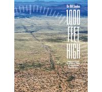 1000 Feet High: Ancient Trails to Modern Tales of Southwest New Mexico