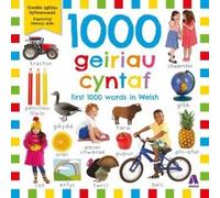 1000 Geiriau Cyntaf / First 1000 Words in Welsh
