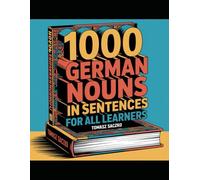1000 German nouns in sentences for all learners: German vocabulary